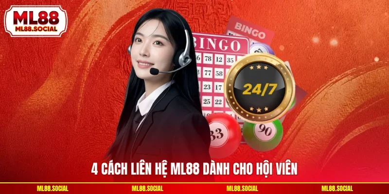 4 Cách liên hệ ML88 dành cho hội viên