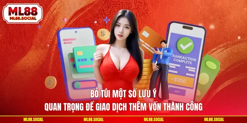 Bỏ túi một số lưu ý quan trọng để giao dịch thêm vốn thành công