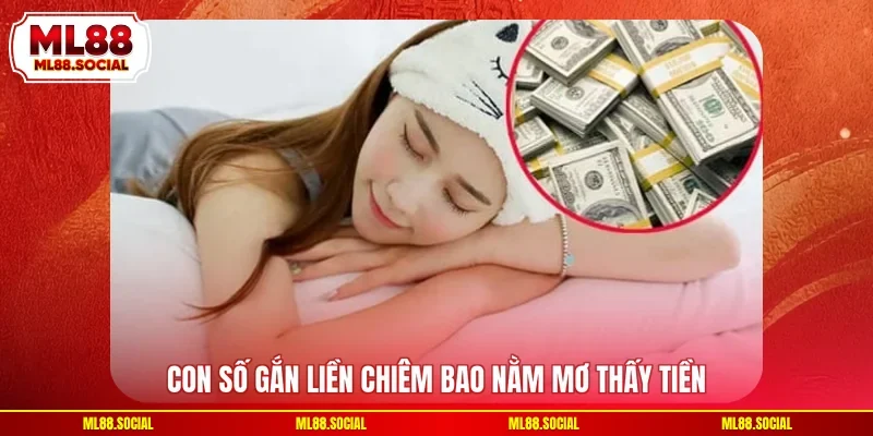 Con số gắn liền chiêm bao nằm mơ thấy tiền