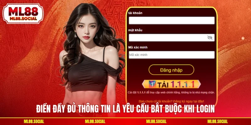Điền đầy đủ thông tin là yêu cầu bắt buộc khi login