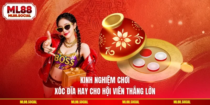 Kinh Nghiệm Chơi Xóc Đĩa Hay Cho Hội Viên Thắng Lớn