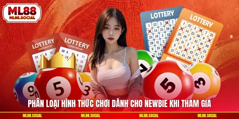 Phân loại hình thức chơi dành cho newbie khi tham gia