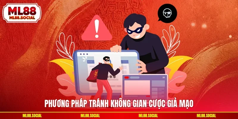 Phương pháp tránh không gian cược giả mạo
